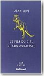 Le fils du Ciel et son Annaliste
