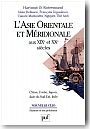 L'Asie orientale et m�ridionnale aux XIXe et XXe si�cles