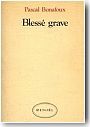 Blessé grave