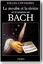 Le moulin et la rivi�re, air et variations sur Bach