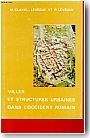 Villes et structures urbaines de l'Occident romain