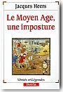 Le Moyen-Age, une imposture