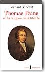 Thomas Paine ou la religion de la libert�