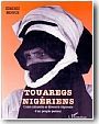 Touaregs nig�riens.Unit� culturelle et diversit� r�gionale d'un peuple pasteur