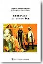 Les Cathares comme �trangers. Origines, contacts, exil