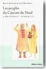 Les peuples du Caucase du Nord : Le d�but de l'histoire (Ier - VIIe si�cle apr. J.-C.)