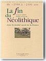 La fin du N�olithique dans la moiti� nord de la France